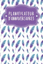 Planificateur d'anniversaires: Carnet ? pois pour la planification d'un anniversaire - Design: Plumes