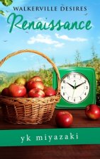 Walkerville Desires-Renaissance: Book Six