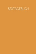 Sextagebuch: Tagebuch zum Ausfüllen zur Dokumentation deiner Stellungen & Gefühle & Empfindungen - Motiv: Senfgelb