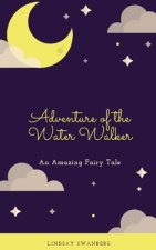 Adventure of the Water Walker