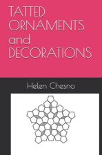 TATTED ORNAMENTS and DECORATIONS