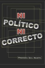 Ni Político, Ni Correcto