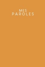 Mes paroles: Carnet ? pois pour vos idées de chansons et de paroles - Design: Jaune moutarde