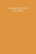 Planificateur de Noël: Carnet ? points pour planifier vos menus de Noël et de vacances - Design: Jaune moutarde