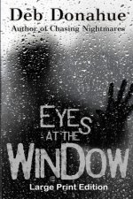 Eyes at the Window: Large Print