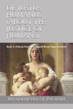 De Iustus Humanus (About the Justice of Humans): Book 3: Ethical Punishment and Moral Appeasement