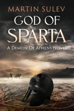 God of Sparta: A Demon of Athens Novel