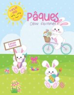 Pâques 4 ans et plus: Cahier d'activités