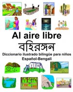 Espa?ol-Bengalí Al aire libre/বহিরঙ্গন Diccionario ilustrado bilingüe para ni?os