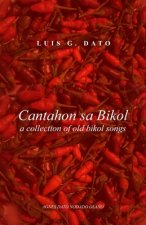 Cantahon sa Bikol: a collection of old bikol songs