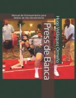 Press de Banca: Manual de Entrenamiento para Atletas de Alto Rendimiento
