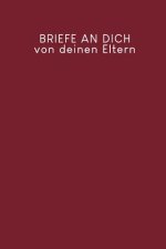 Briefe an Dich von deinen Eltern: Erinnerungsbuch für Dein Baby - Motiv: Rot