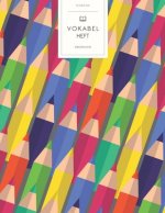 Vokabelheft: Buntstifte Schule. 3 Spalten für Vokabeln. 120 Seiten mit schönem Design. Dreispaltiges Buch mit Soft Cover 8.5x11 Zol