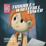 Isabella's Big Adventure: Trouble in Whitefall Tower