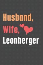 Husband, Wife, Leonberger: For Leonberger Dog Fans