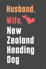 Husband, Wife, New Zealand Heading Dog: For New Zealand Heading Dog Fans