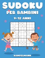 Sudoku per Bambini 9-12 Anni: 200 Sudoku Divertenti per Bambini di 9-12 Anni - Soluzioni e Istruzioni Incluse - Large