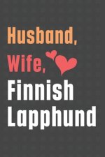 Husband, Wife, Finnish Lapphund: For Finnish Lapphund Dog Fans