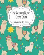 My Responsibility Chore Chart: Daily and Weekly Chores for Children