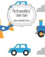 My Responsibility Chore Chart: Daily and Weekly Chores for Children