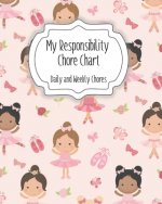 My Responsibility Chore Chart: Daily and Weekly Chores for Children