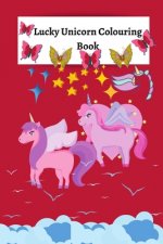 Lucky Unicorn Colouring Book: Colouring Book for Elementary/Primary Children