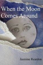 When the Moon Comes Around