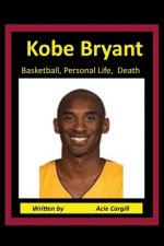 Kobe Bryant Basketball, Personal Life, Death