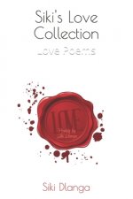 Siki's Love Collection: Love Poems