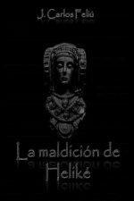 La maldición de Heliké: Precuela de (Charlie)*