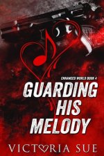 Guarding His Melody