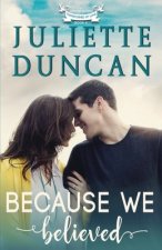 Because We Believed: A Christian Romance