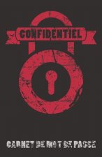 Confidentiel Carnet de mot de passe: Carnet pour noter vos identifiants internet, (email, site web, nom d'utilisateur, code secret), Style Cachet encr
