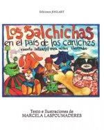 Los Salchichas en el país de los Caniches: Cuento para grandes jóvenes y ni?os ilustrados