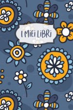 I miei Libri: Quaderno dei Libri letti: per annotare trama, personaggi, quote e momenti memorabili delle tue letture. Adatto a letto
