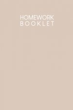 Homework Booklet: Booklet for children + pupils + students - Design: Nude