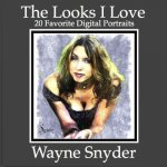 The Looks I Love: 20 Favorite Digital Portraits