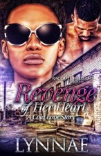 Revenge of Her Heart, a Cold Love Story
