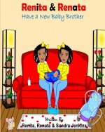 Renita & Renata Have a New Baby Brother