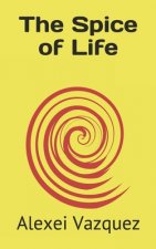 The Spice of Life