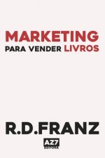 Marketing Para Vender Livros: Técnicas Profissionais de Marketing