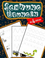 Schwungübungen Für Kinder Ab 4 Jahren: Schreiben lernen mit Bilder (so macht es ihrem Kind besonders Spaß) Steigert die Konzentration, Lernen der Stif