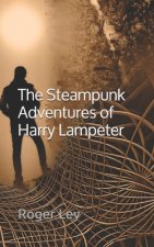 Steampunk Adventures of Harry Lampeter