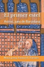 El primer estel: Astruc, jueu de Barcelona
