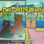 Two Greedy Bears