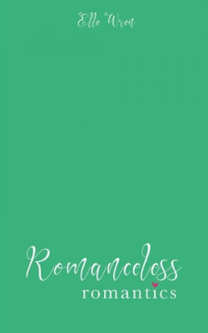 Romanceless Romantics