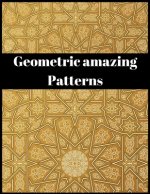 geometric amazing patterns: Amazing patterns stress relief for adults and children It is truly an unforgettable historical gift