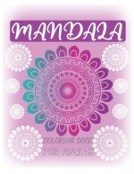 Mandala Coloring Book for Adults: Big Mandalas to Color for Creative And Relaxation