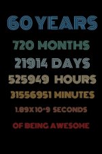 60 years of being awesome: Vintage Birthday gift for 60 years old / 60th birthday gifts for kids, men and women