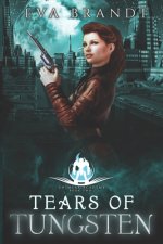 Tears of Tungsten: A Reverse Harem Sci Fi Bully Romance